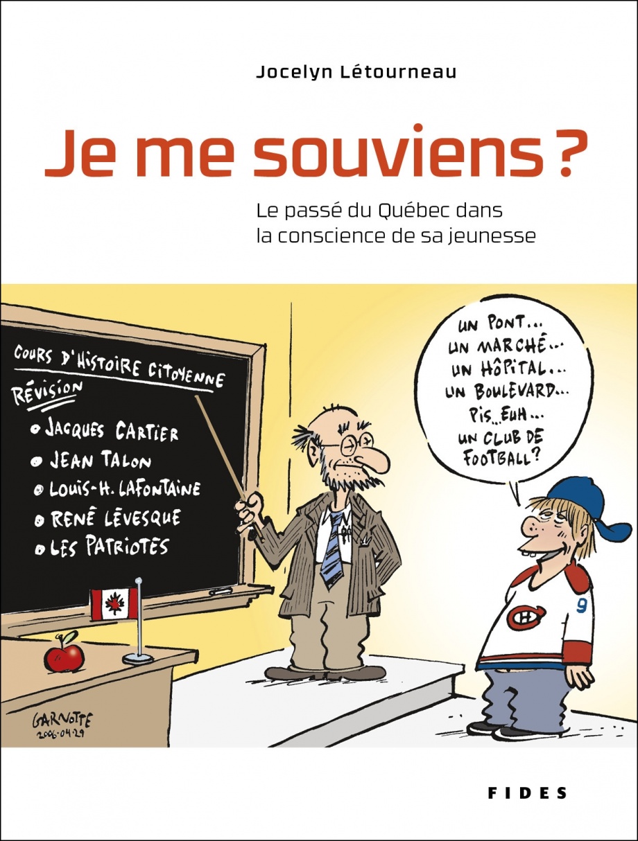 Je me souviens? Le passé du Québec dans la conscience de sa jeunesse