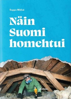 Näin Suomi homehtui (Hardcover)