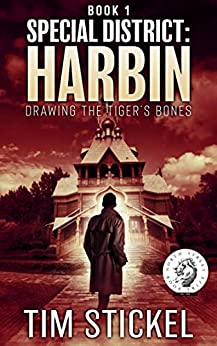 Special District: Harbin: Drawing the Tiger's Bones