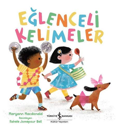 Kids Turkish Book: Eglenceli Kelimeler/Playdate Children's English Turkish Picture book,Turkish Baby book, Kids Turkish book,Turkce Cocuk Kitabı (Paperback)