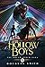 The Hollow Boys: The Dream ...