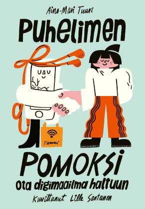 Puhelimen pomoksi: Ota digimaailma haltuun