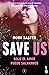 Save us by Mona Kasten