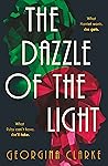 The Dazzle of the Light by Georgina Clarke