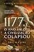 1177 - O Ano em que a Civilização Colapsou by Eric H. Cline