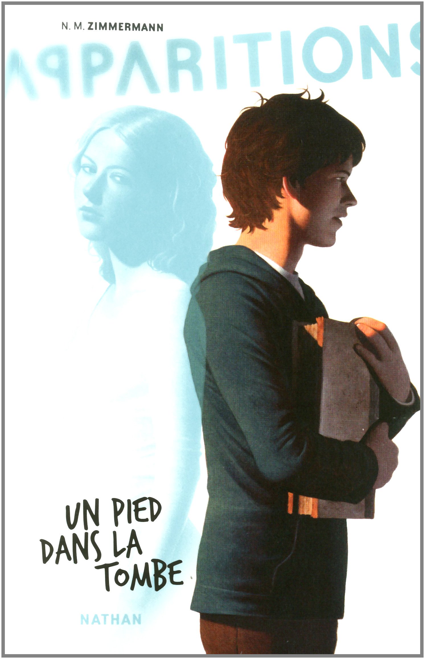 Un Pied Dans La Tombe (Apparitions, #2)