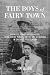 The Boys of Fairy Town by Jim  Elledge