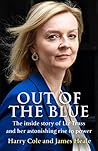 Book cover for Out of the Blue: The Inside Story of Liz Truss and Her Astonishing Rise to Power