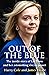 Out of the Blue: The Inside Story of Liz Truss and Her Astonishing Rise to Power