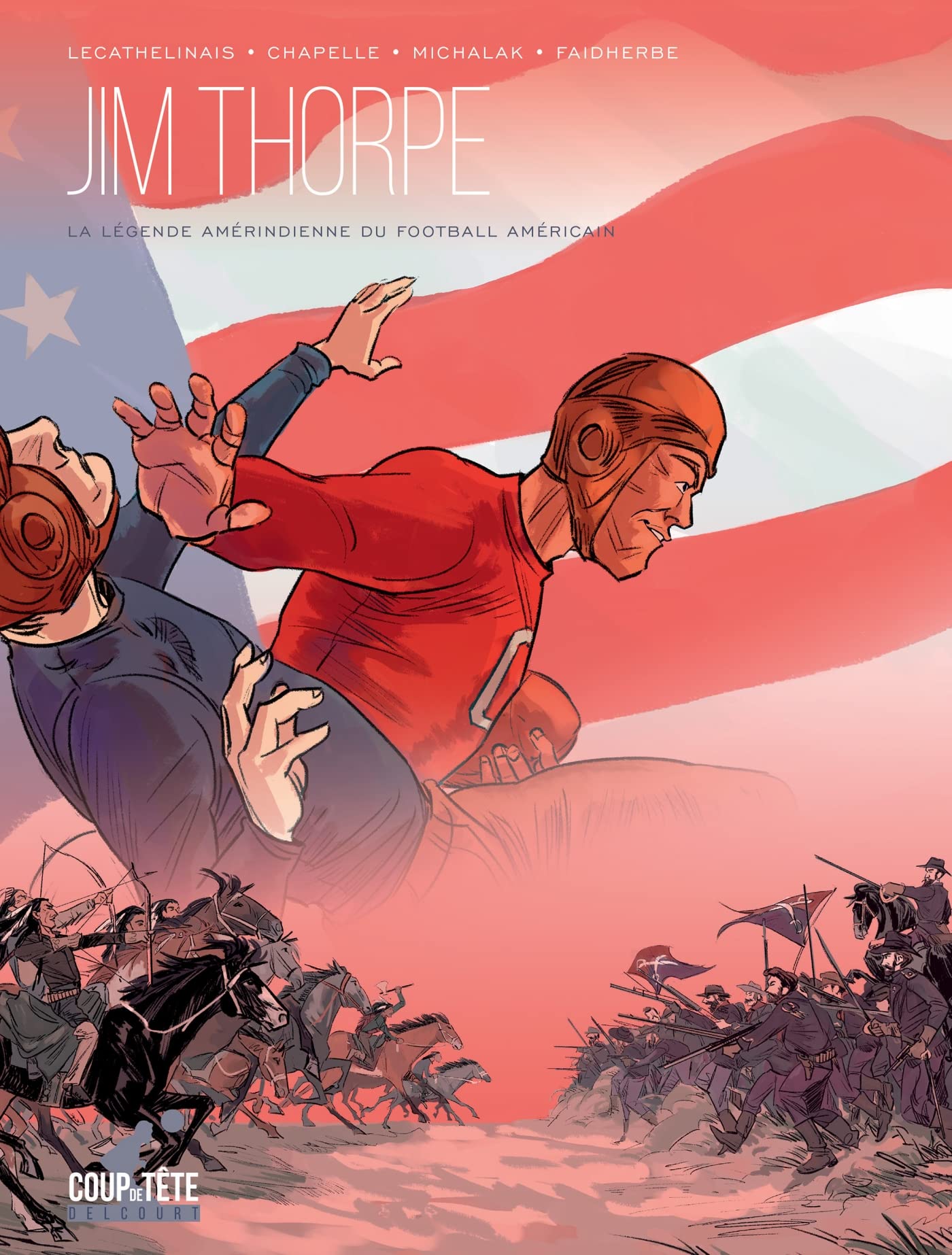 Jim Thorpe - La Légende amérindienne du football américain (French Edition)