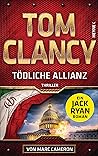 Tödliche Allianz by Tom Clancy