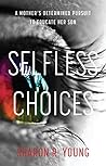 Selfless Choices