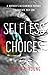 Selfless Choices