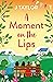 A Moment on the Lips