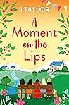 A Moment on the Lips A Moment on the Lips