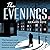 The Evenings