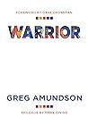 WARRIOR: The Way of a Warrior of Light