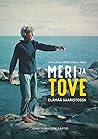 Meri ja Tove. Elä...