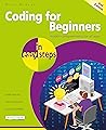 Coding for Beginners in easy steps Coding for Beginners in easy steps