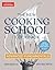 The New Cooking School Cookbook: Advanced Fundamentals