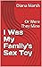 I Was My Family's Sex Toy: ...