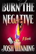 Burn the Negative