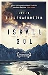 Iskall sol by Lilja Sigurðardóttir