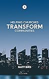 TRANSFORM: Helping Churches Transform Communities (NAYBA Book 3)