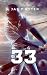 Thirty-Three by Jae T. Ryter