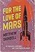 For the Love of Mars: A Hum...