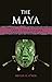 The Maya: Lost Civilizations