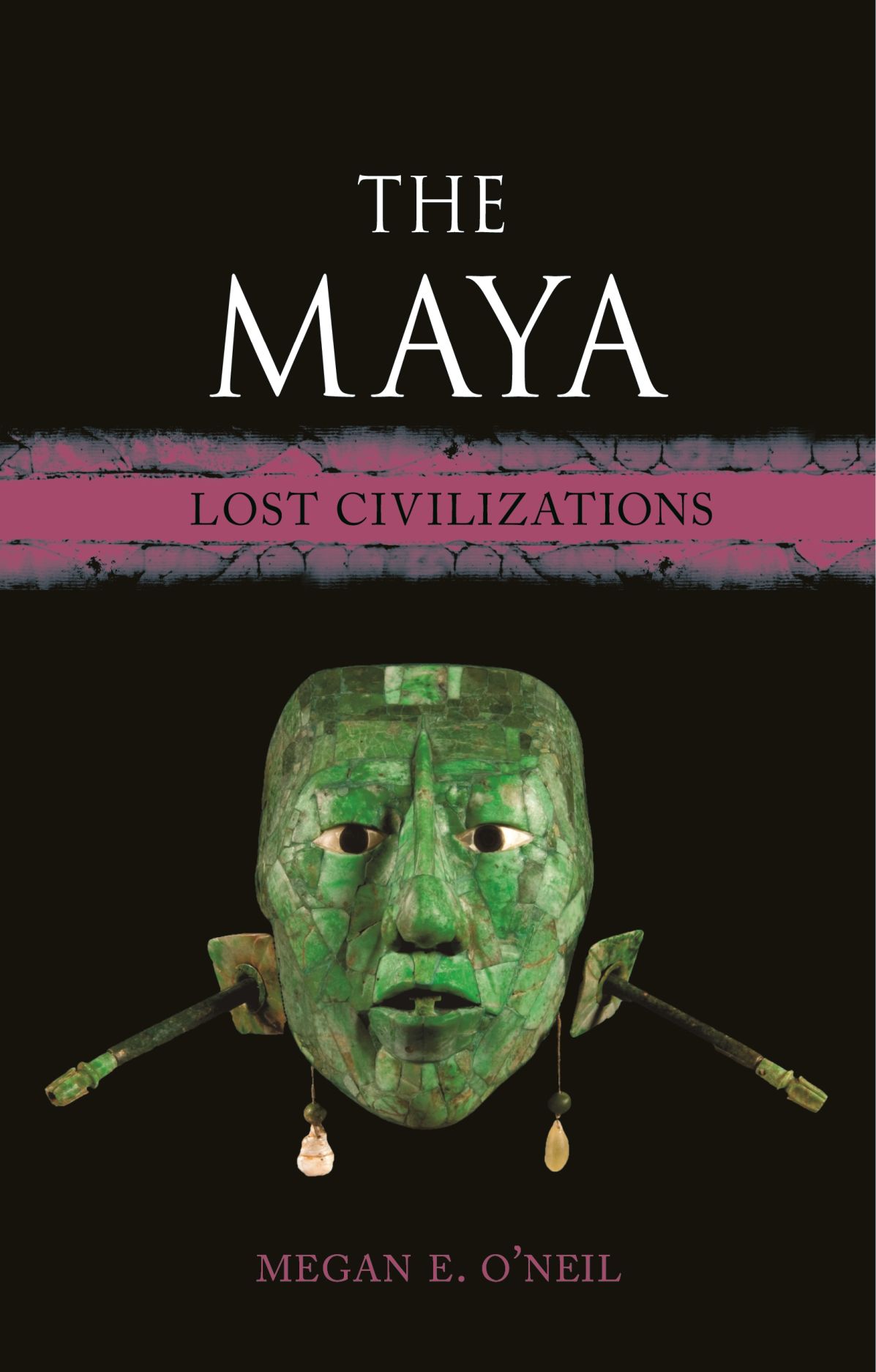 The Maya: Lost Civilizations (Hardcover)