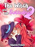 The Witch and the Succubus 2