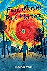 Four Months Past Florence by Emily Paige Wilson
