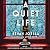 A Quiet Life