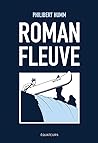 Roman Fleuve