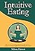 Intuitive Eating by Milena Harrett