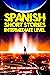 Intermediate Spanish Short Stories by L.M. Yarbro
