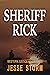 Sheriff Rick (Western Frontier Justice War)