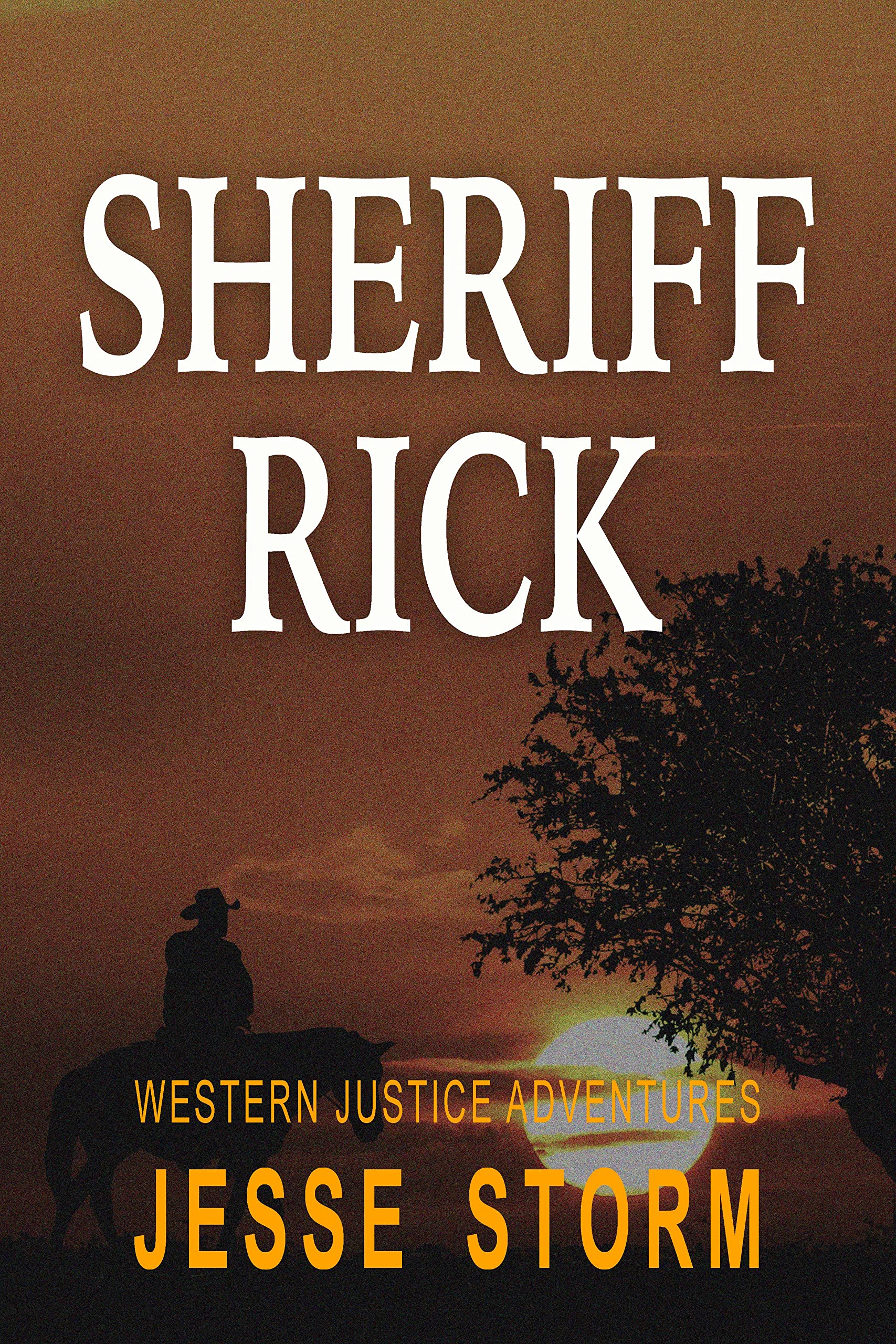 Sheriff Rick (Western Frontier Justice War)