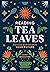 Reading Tea Leaves: Discove...