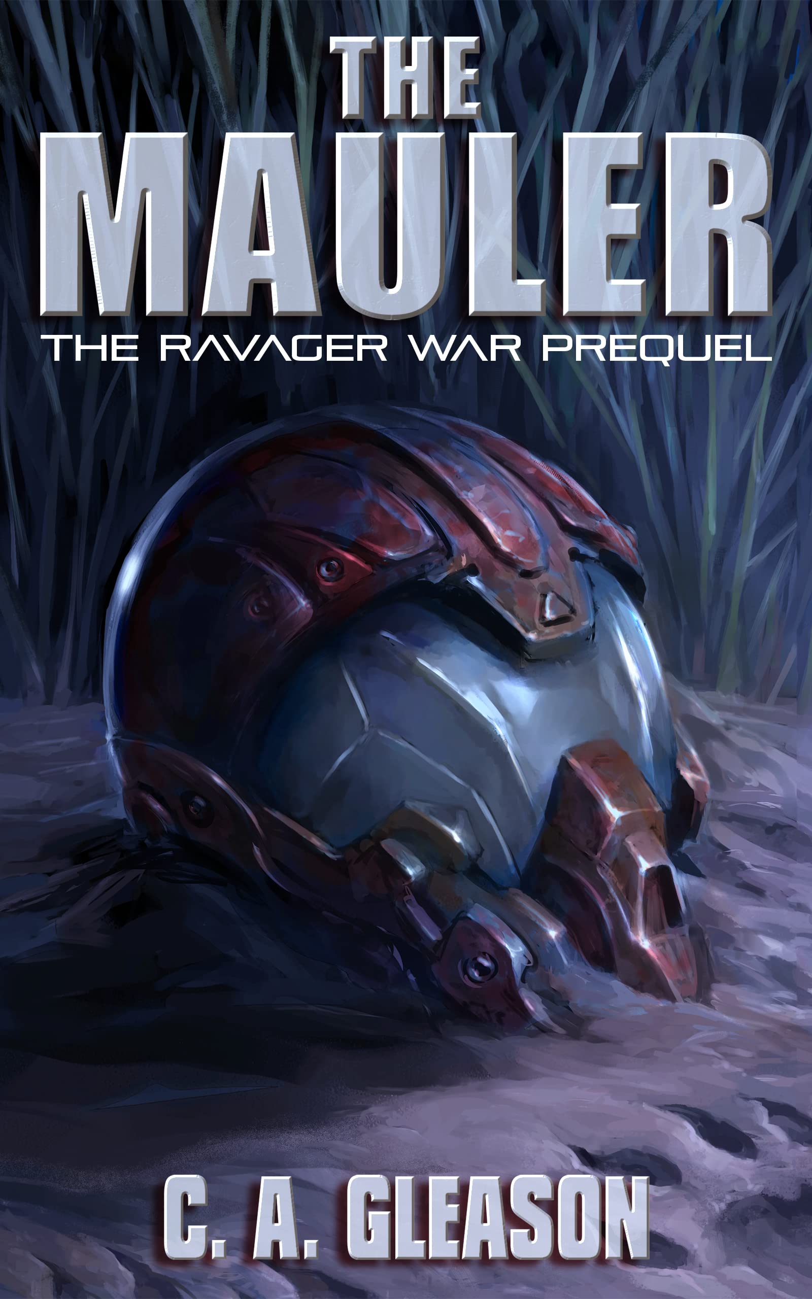 The Mauler: The Ravager War Prequel (Kindle Edition)
