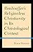 Bonhoeffer’s Religionless Christianity in Its Christological ... by Peter Hooton