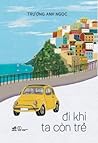 Đi khi ta còn trẻ