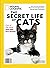 National Geographic Secret Life of Cats by The Editors of National Geo...