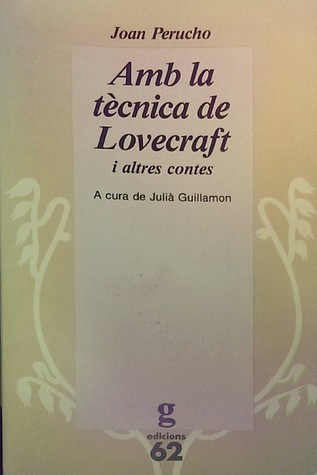 Amb la tècnica de Lovecraft i altres contes
