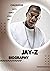 Jay-Z Biography by Alanti Tolmach