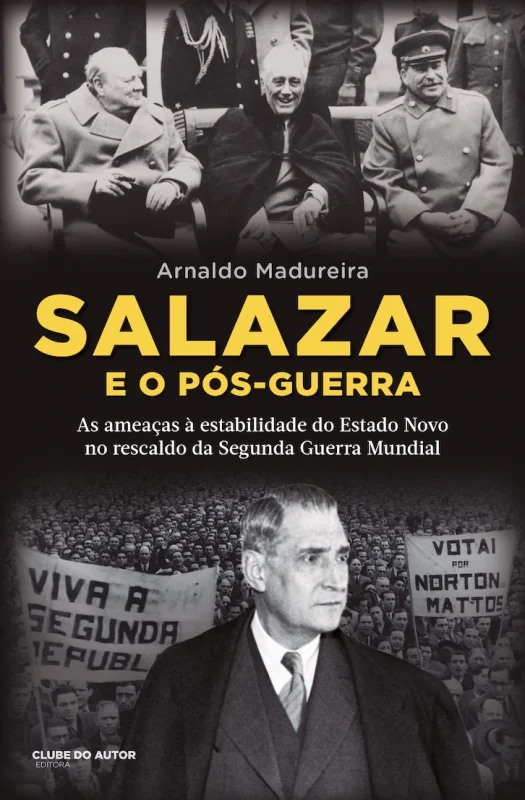 Salazar e o Pós-Guerra