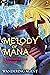 Melody of Mana 2 (Melody of...