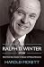 The Ralph D. Winter Story by Harold Fickett